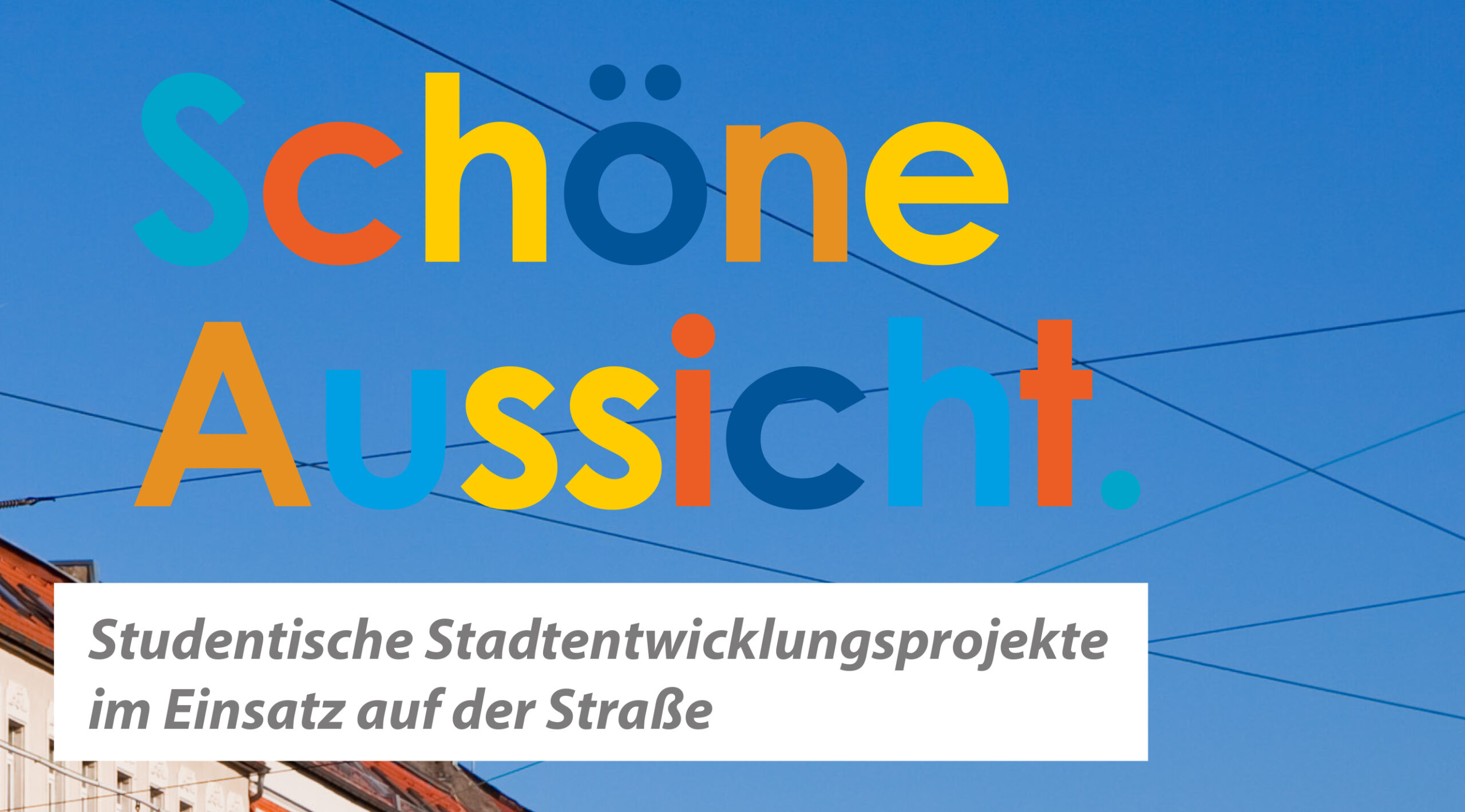 Read more about the article Innovative Stadtentwicklungsprojekte in der Praxis: Studenten entwickeln die Georg-Schumann-Straße 2.0