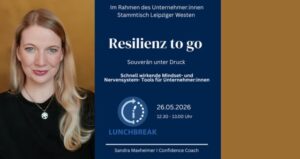 Mehr über den Artikel erfahren LunchBreak: Resilienz to go