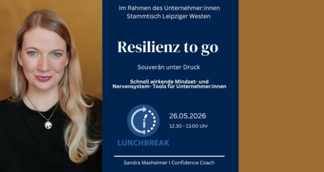 Du betrachtest gerade LunchBreak: Resilienz to go